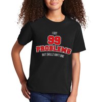 I Got 99 Problems But Skillz Ain't One Kids T-Shirt