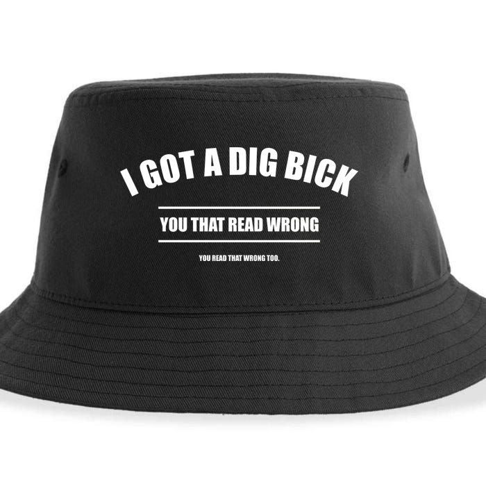 I Got a Dig Bick You Read That Wrong Funny Word Play Sustainable Bucket Hat