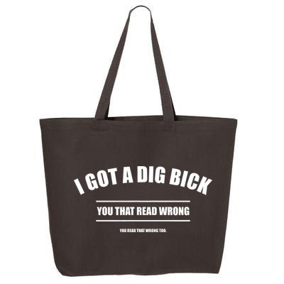 I Got a Dig Bick You Read That Wrong Funny Word Play 25L Jumbo Tote