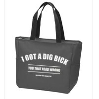 I Got a Dig Bick You Read That Wrong Funny Word Play Zip Tote Bag