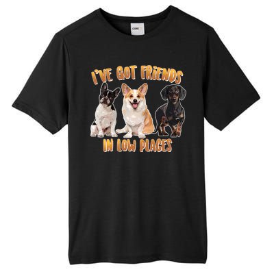 I Got Friends In Low Places Dogs Tall Fusion ChromaSoft Performance T-Shirt