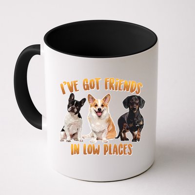 I Got Friends In Low Places Dogs Mug