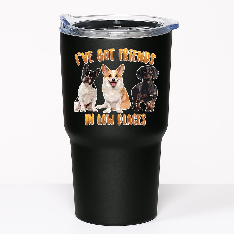 I Got Friends In Low Places Dogs Tumbler