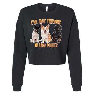 I Got Friends In Low Places Dogs Cropped Pullover Crew