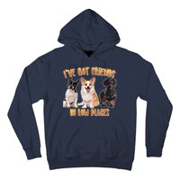 I Got Friends In Low Places Dogs Hoodie