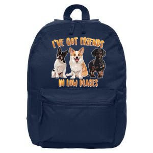 I Got Friends In Low Places Dogs 16 in Basic Backpack