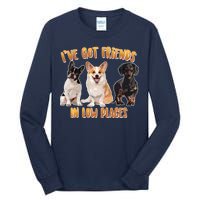 I Got Friends In Low Places Dogs Tall Long Sleeve T-Shirt