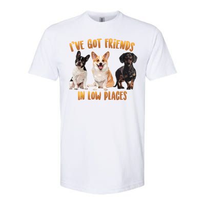 I Got Friends In Low Places Dogs Softstyle CVC T-Shirt