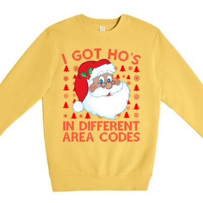 I Got Ho's In Different Aera Codes Santa Claus Ugly Christmas Premium Crewneck Sweatshirt