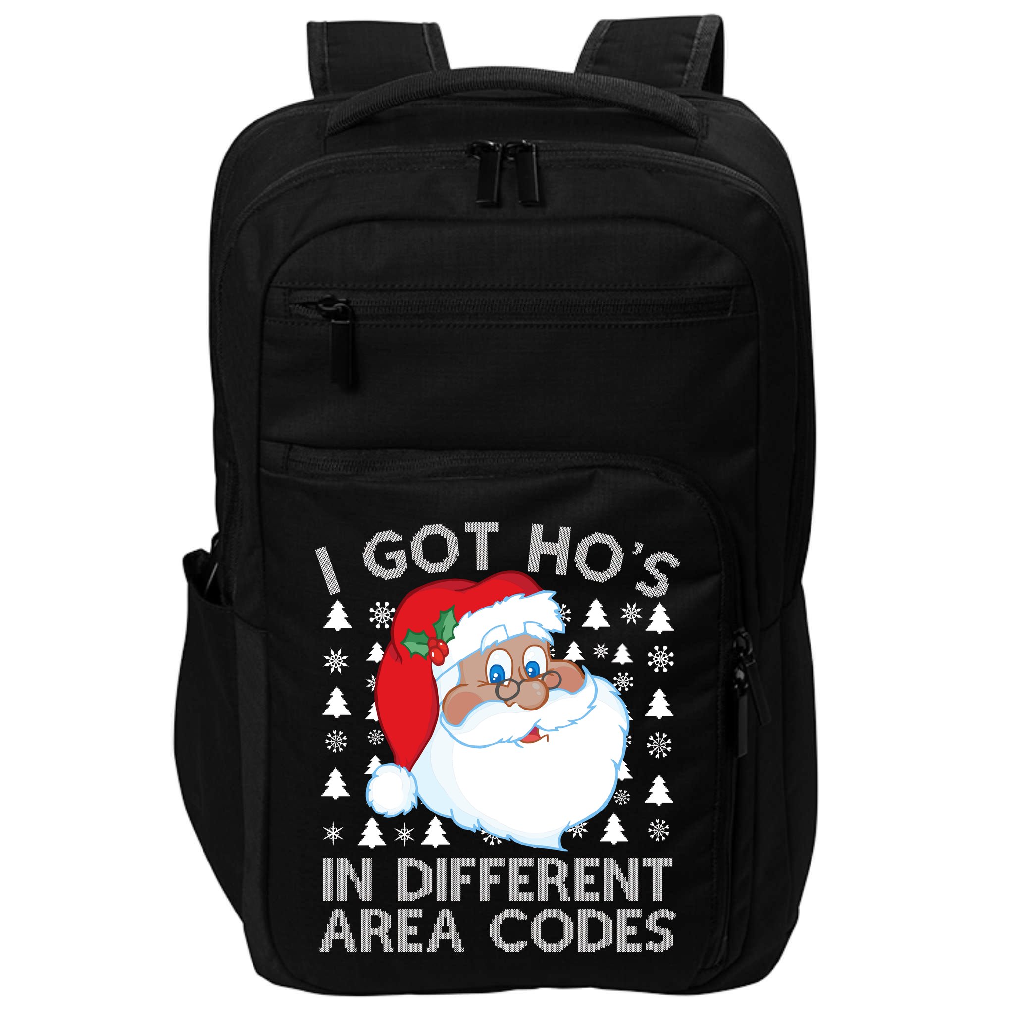 I Got Ho's In Different Aera Codes Santa Claus Ugly Christmas Impact Tech Backpack