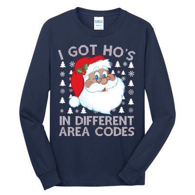 I Got Ho's In Different Aera Codes Santa Claus Ugly Christmas Tall Long Sleeve T-Shirt