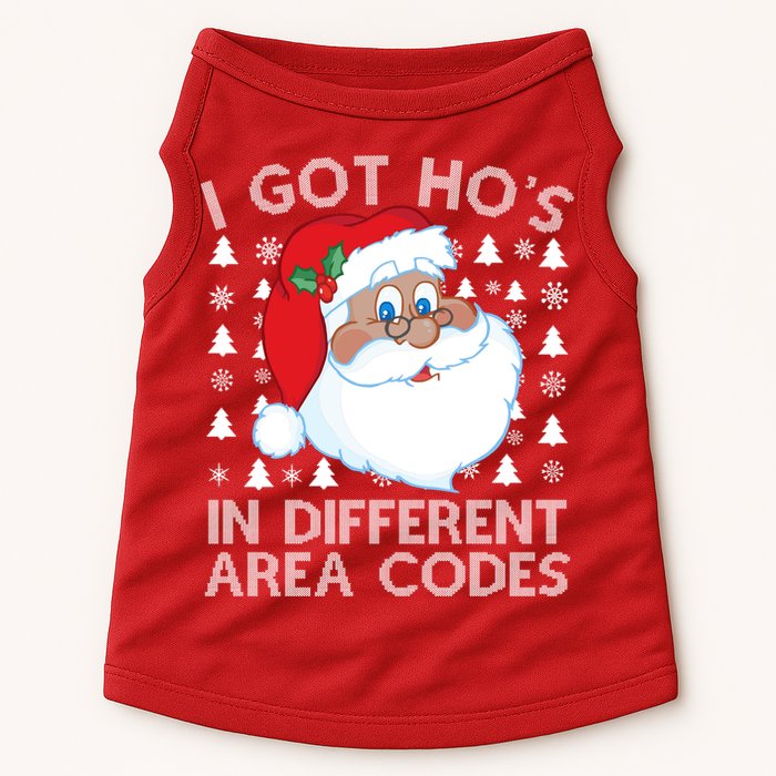 I Got Ho's In Different Aera Codes Santa Claus Ugly Christmas Doggie Tank