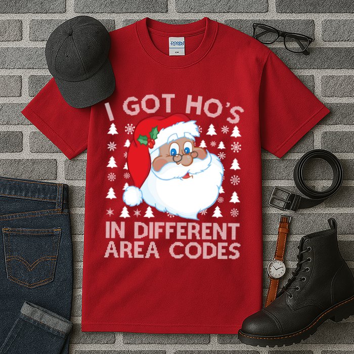 I Got Ho's In Different Aera Codes Santa Claus Ugly Christmas Tall T-Shirt