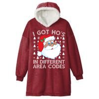 I Got Ho's In Different Aera Codes Santa Claus Ugly Christmas Hooded Wearable Blanket