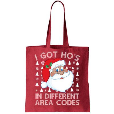 I Got Ho's In Different Aera Codes Santa Claus Ugly Christmas Tote Bag