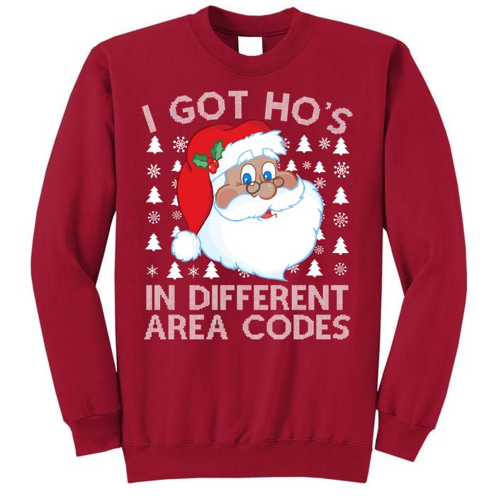 I Got Ho's In Different Aera Codes Santa Claus Ugly Christmas Tall Sweatshirt