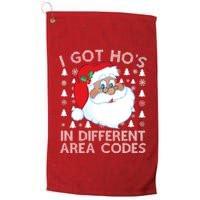 I Got Ho's In Different Aera Codes Santa Claus Ugly Christmas Platinum Collection Golf Towel