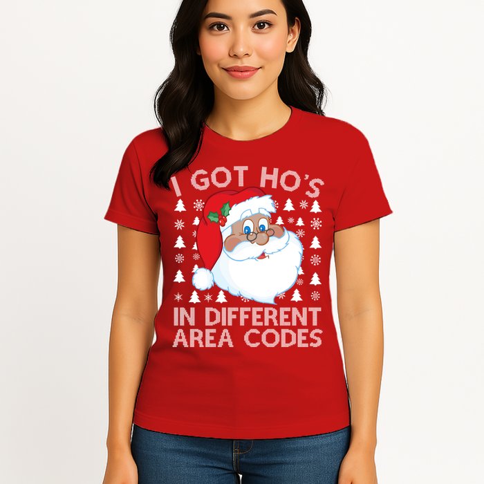 I Got Ho's In Different Aera Codes Santa Claus Ugly Christmas Womens T-Shirt