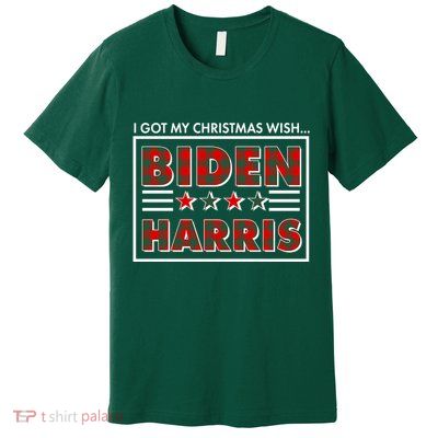 I Got My Christmas Wish Biden Harris Buffalo Plaid Premium T-Shirt