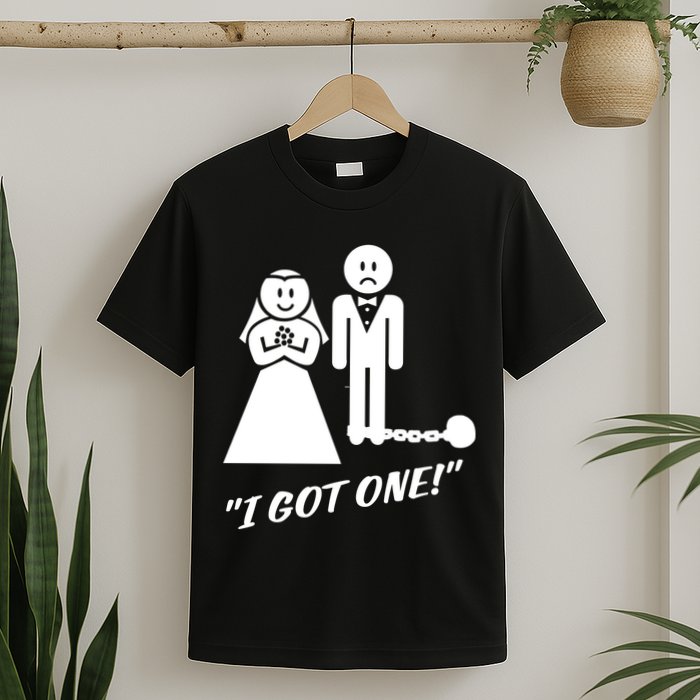 I Got One Just Married T-Shirt