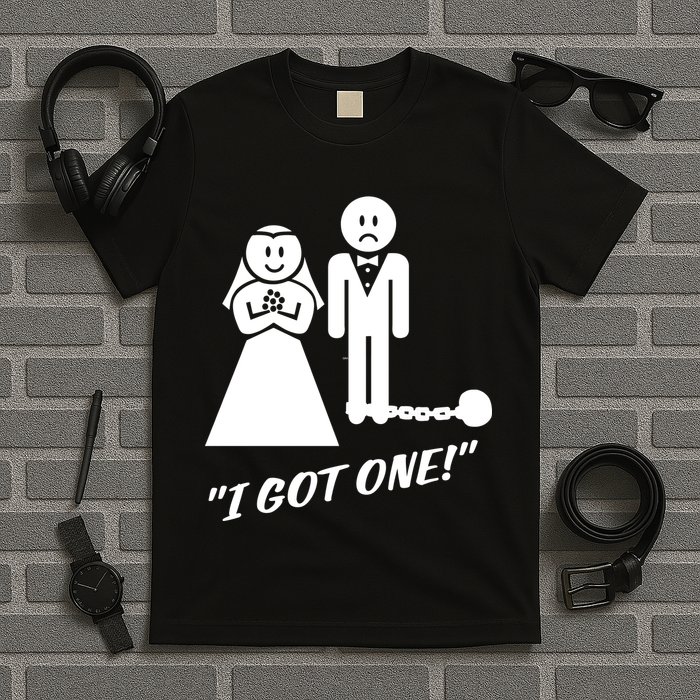 I Got One Just Married T-Shirt