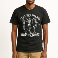 I Got This Feeling Inside My Bones Tall T-Shirt