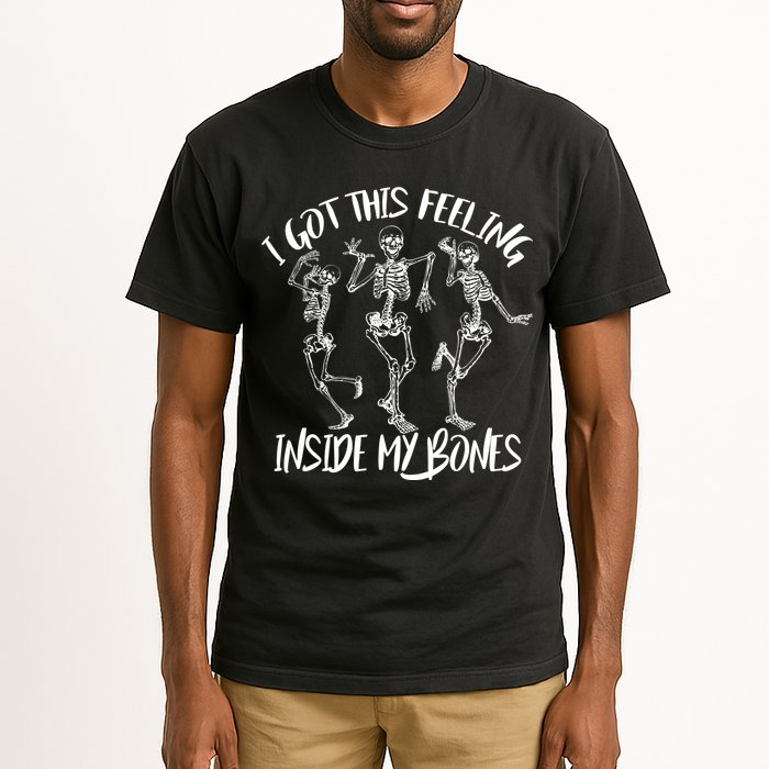 I Got This Feeling Inside My Bones Tall T-Shirt