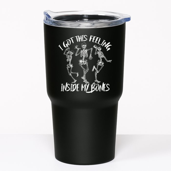 I Got This Feeling Inside My Bones Tumbler