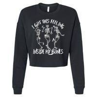 I Got This Feeling Inside My Bones Cropped Pullover Crew
