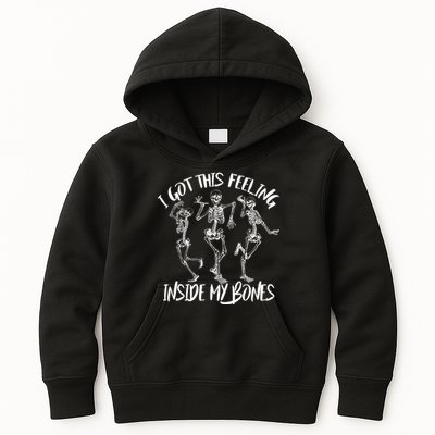 I Got This Feeling Inside My Bones Kids Hoodie