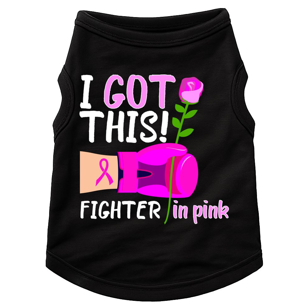 I Got This Fighter In Pink Breast Cancer Doggie Tank