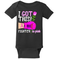 I Got This Fighter In Pink Breast Cancer Baby Bodysuit