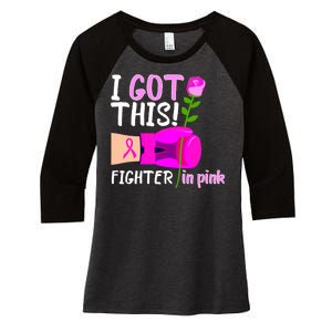 I Got This Fighter In Pink Breast Cancer Women's Tri-Blend 3/4-Sleeve Raglan Shirt