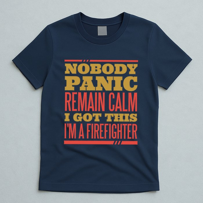 I Got This I'm A Firefighter T-Shirt