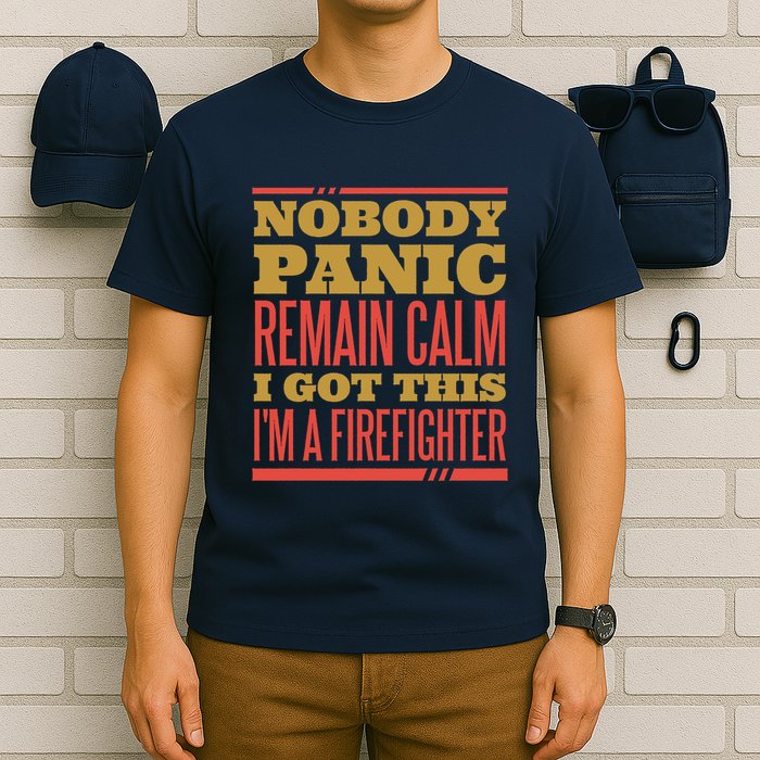 I Got This I'm A Firefighter T-Shirt