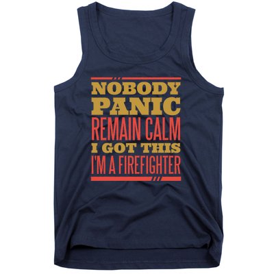 I Got This I'm A Firefighter Tank Top