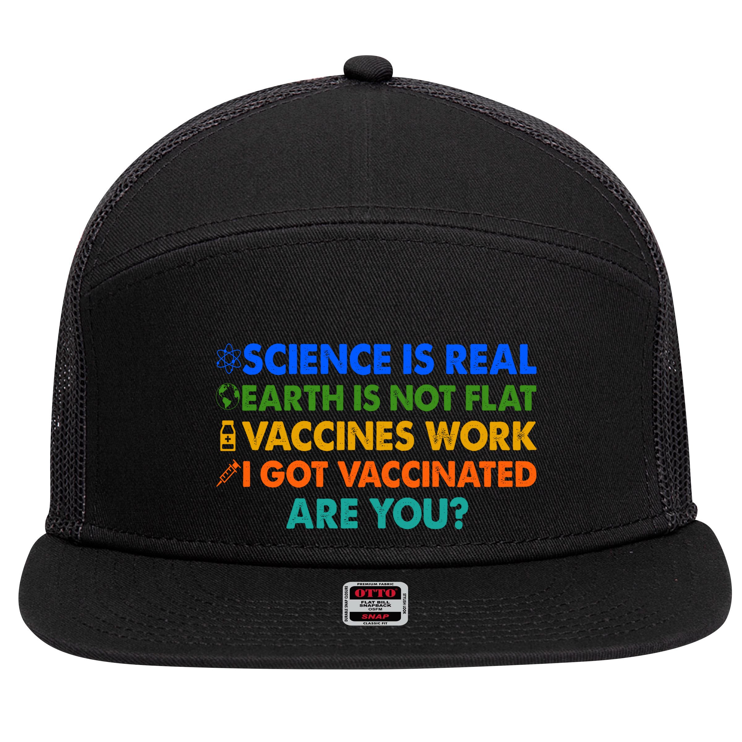I Got Vaccinated Are You? Vaccine Shot 7 Panel Mesh Trucker Snapback Hat