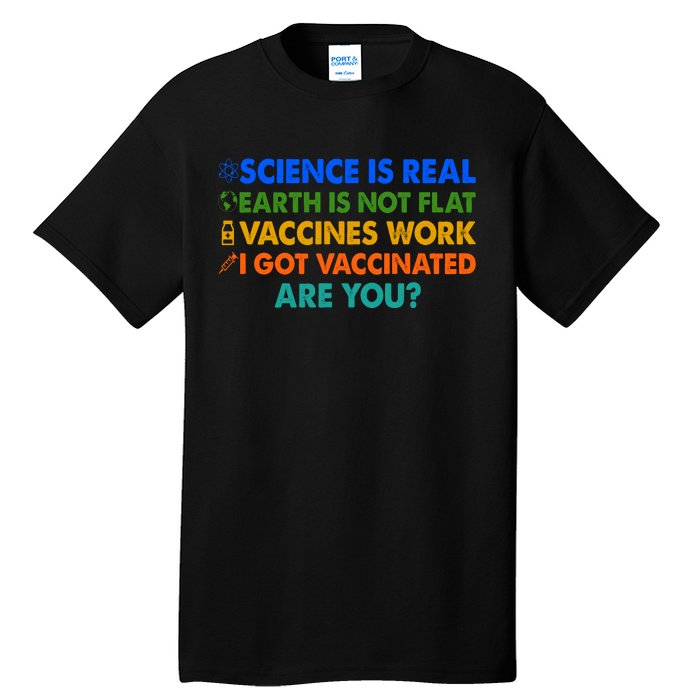 I Got Vaccinated Are You? Vaccine Shot Tall T-Shirt