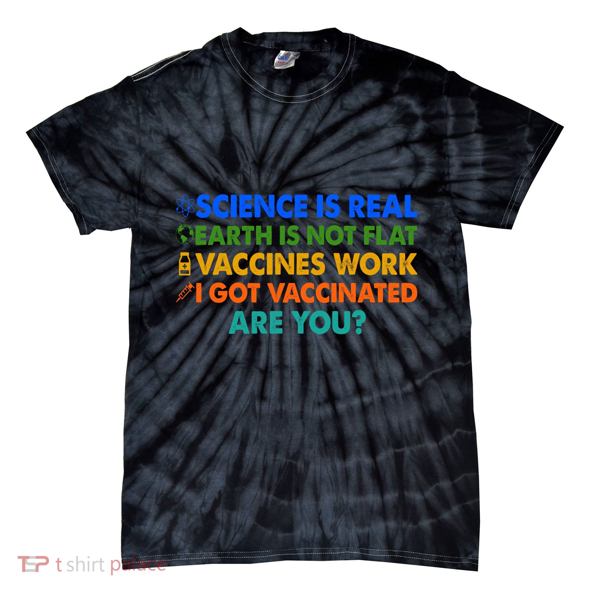 I Got Vaccinated Are You? Vaccine Shot Tie-Dye T-Shirt