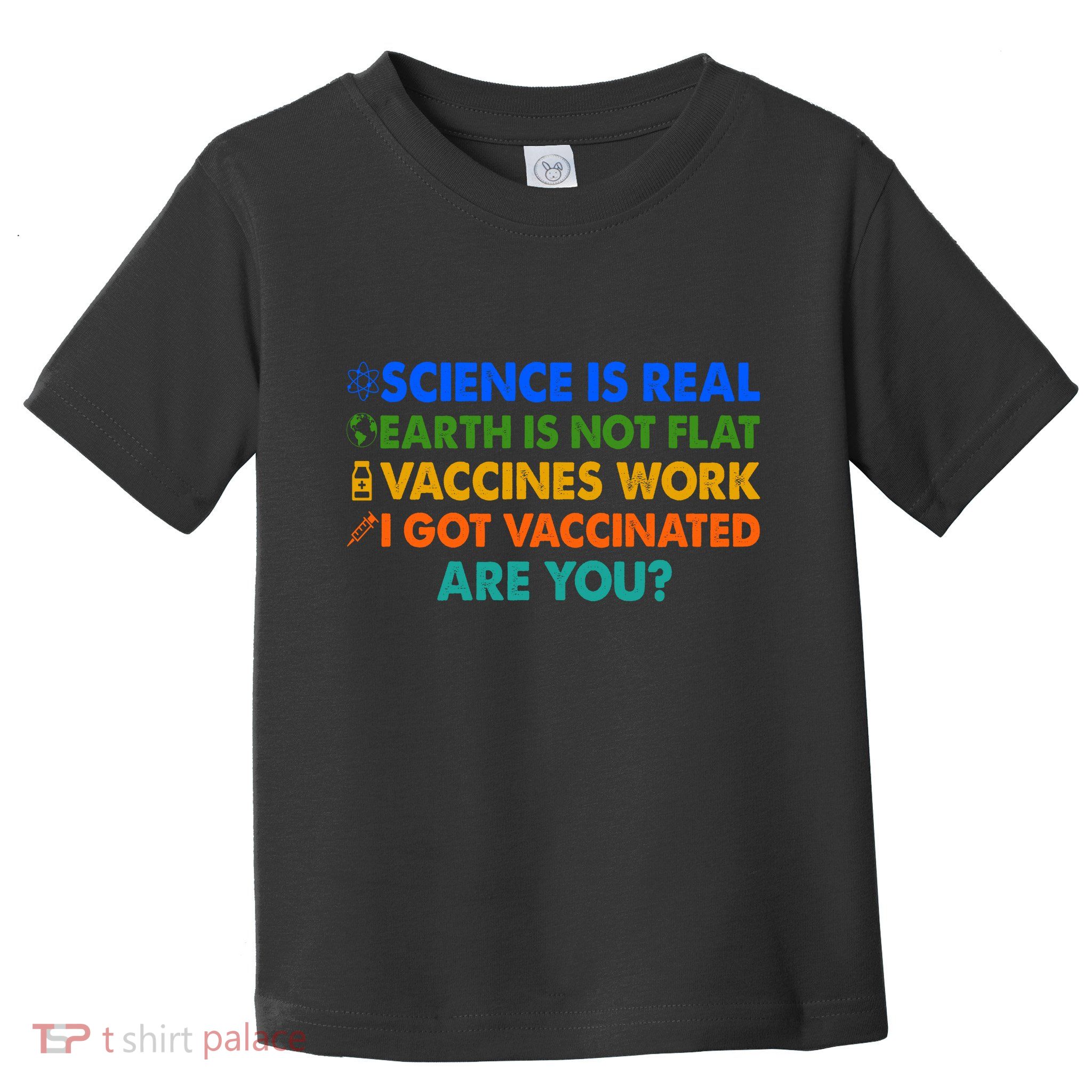 I Got Vaccinated Are You? Vaccine Shot Toddler T-Shirt