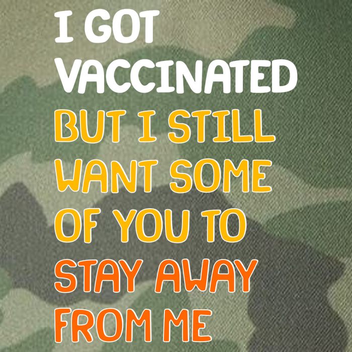 I Got Vaccinated But I Still Want Some of You to Stay Away From Me Legacy Tie Dye Trucker Hat