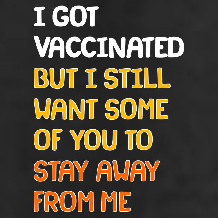 I Got Vaccinated But I Still Want Some of You to Stay Away From Me Beanie