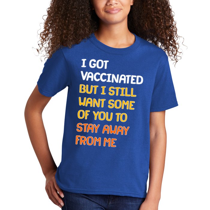 I Got Vaccinated But I Still Want Some of You to Stay Away From Me Kids T-Shirt