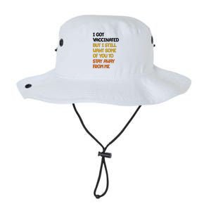 I Got Vaccinated But I Still Want Some of You to Stay Away From Me Legacy Cool Fit Booney Bucket Hat