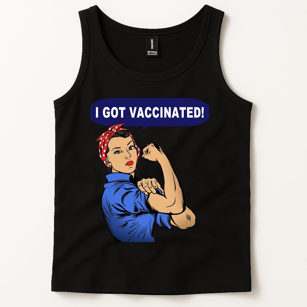 I Got Vaccinated We Can Do It Girl Tank Top
