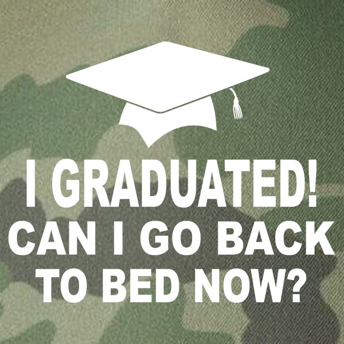 I Graduated! Can I Go Back To Bed Now? Legacy Tie Dye Trucker Hat