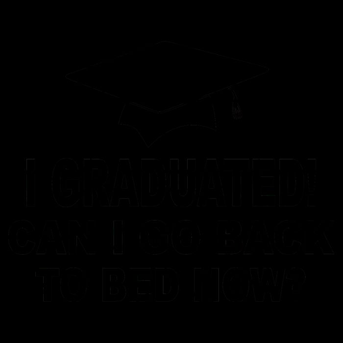I Graduated! Can I Go Back To Bed Now? Mug