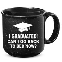 I Graduated! Can I Go Back To Bed Now? 15oz Campfire Ceramic Mug