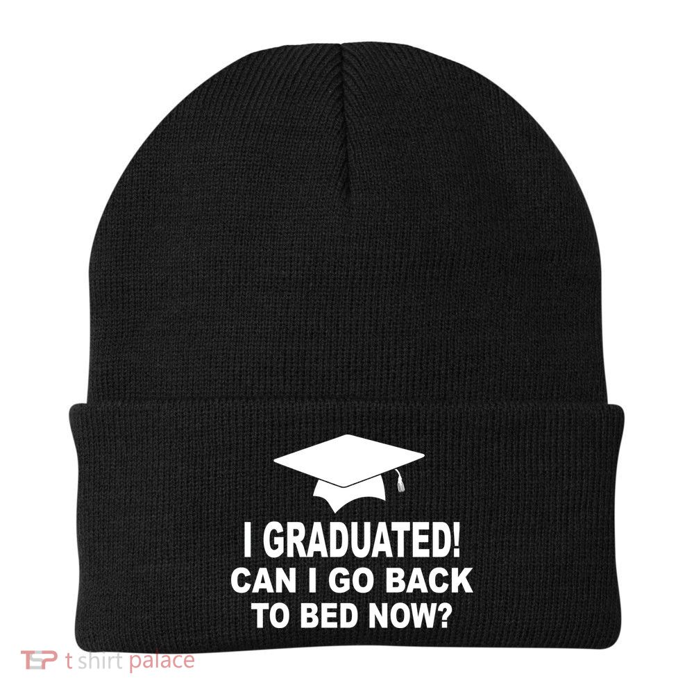 I Graduated! Can I Go Back To Bed Now? Beanie