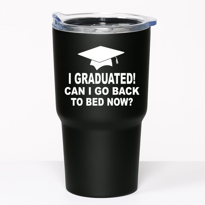 I Graduated! Can I Go Back To Bed Now? Tumbler
